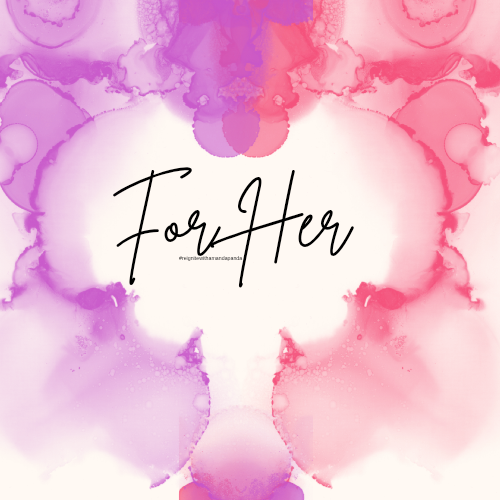 For Her
