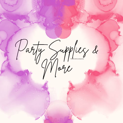 Party Supplies &More!