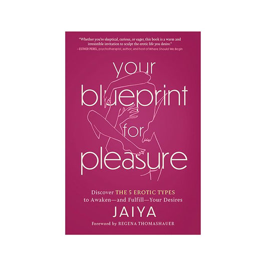 Your Blueprint For Pleasure- The 5 Erotic Types