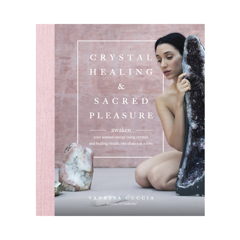 Crystal Healing & Sacred Pleasure Book